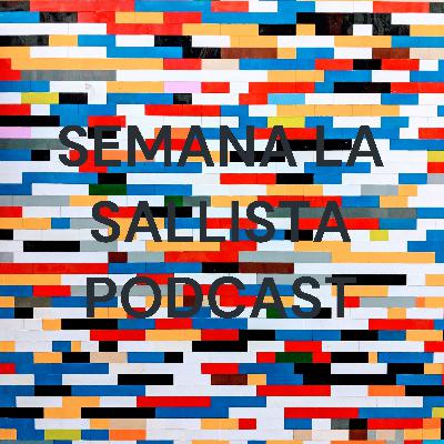 SEMANA LA SALLISTA PODCAST