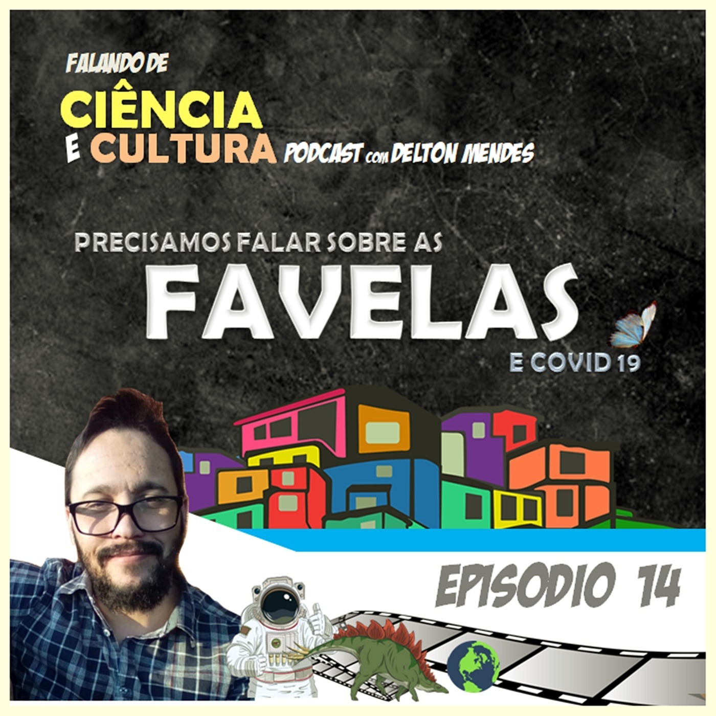 Falando de Ciência e Cultura –  Podcast com o Dr. Delton Mendes