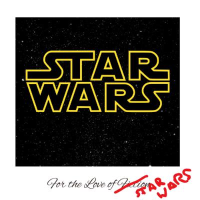 For the Love of Star Wars: Part One (+special guest, CriticAl Reviews) For the Love of Star Wars: Part One (+special guest, CriticAl Reviews)