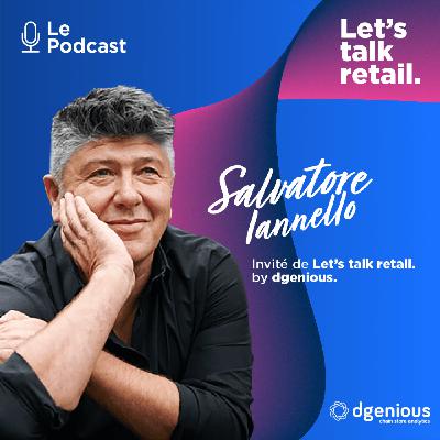 #5 - Salvatore Iannello, Comment transformer votre enseigne en un business durable et rentable ?