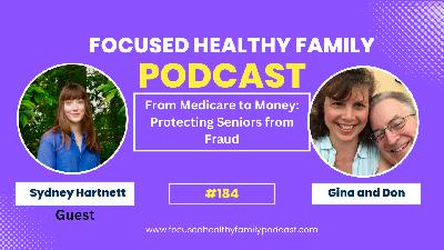 #184 From Medicare to Money: Protecting Seniors from Fraud
