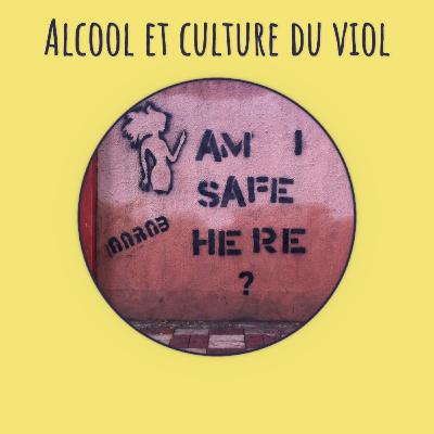 Alcool et culture du viol Alcool et culture du viol