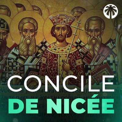 Le terrible secret derrière le concile de Nicée - Quand Jésus fut considéré comme dieu - [Episode 7]