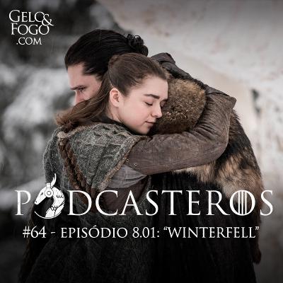 Podcasteros #64: Winterfell