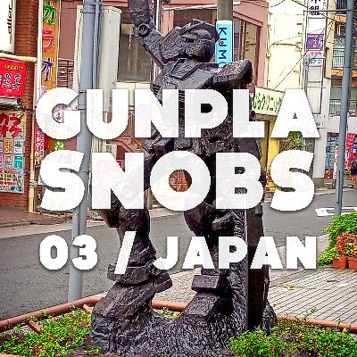 Gunpla Snobs 03 / Japan