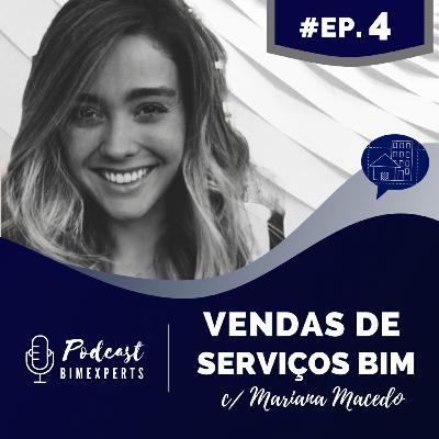 Episódio 4: Vendas de Serviços BIM com Mariana Macedo Episódio 4: Vendas de Serviços BIM com Mariana Macedo