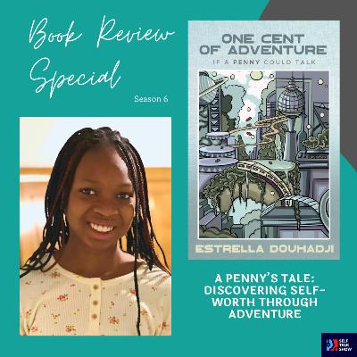 A Penny’s Tale: Discovering Self-Worth Through Adventure
