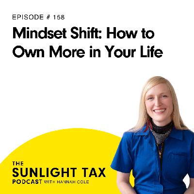 Mindset Shift: How to Own More in Your Life