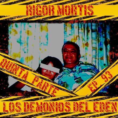 Los demonios del Edén, Quinta parte: Episodio 93