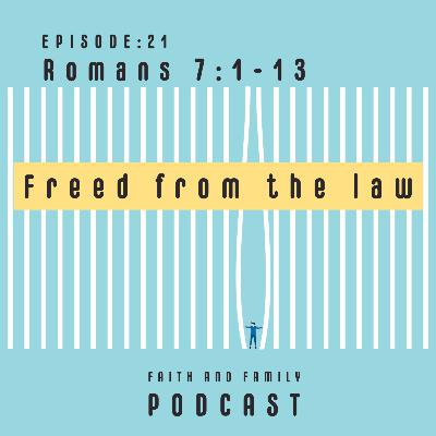 Episode 21: Freed from the law - Bible study (Romans 7:1-13) Tamil/English