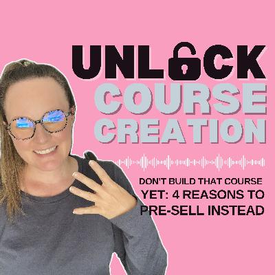Don't Build That Course Yet: 4 Reasons to Pre-Sell Instead - 20