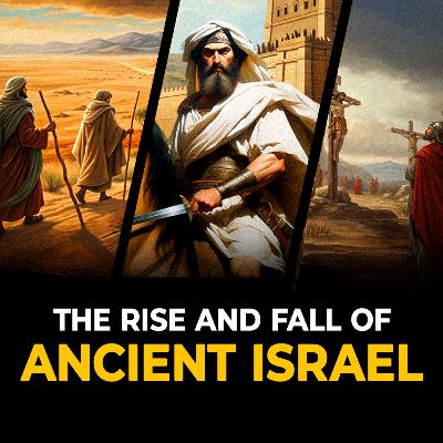 History of Ancient Israel - 1000 Years of History | Ancient Civilization Podcast