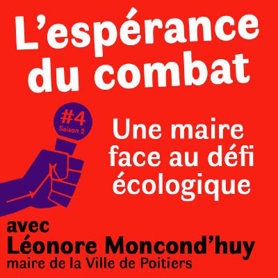 L'espérance du combat. Une maire face au défi écologique