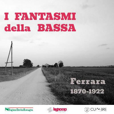 Ep.5 | Ferrara culla del regime