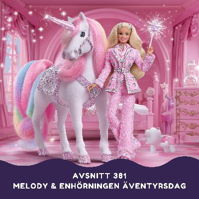 Melody och enhörningen Stjärnglimts äventyrsdag