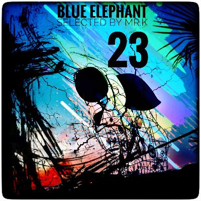 Blue Elephant vol.23 - Selected by Mr.K