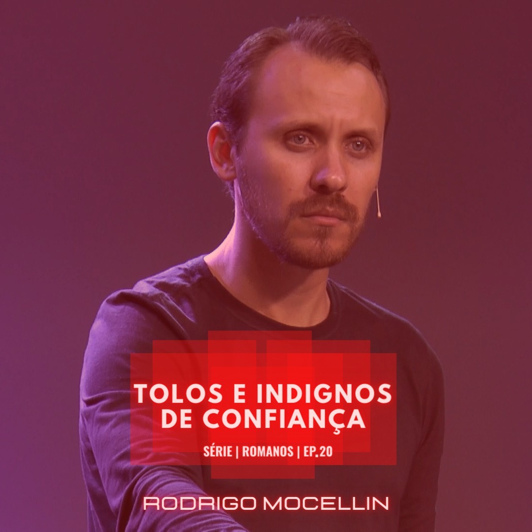 SÉRIE | ROMANOS | EP.20 | TOLOS E INDIGNOS DE CONFIANÇA episode artwork