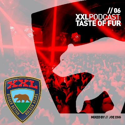 The XXL Podcast // Ep06 // A Taste of Fur With Joe Egg - Fur lounge special!