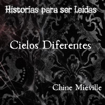 La ventana, cielos diferentes. China Miéville