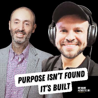 Building a Life of Purpose: Insights with Jordan Grumet on Meaning, Happiness, and Fulfillment