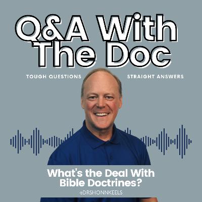What's the Deal With Bible Doctrines?