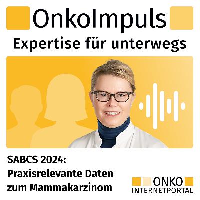 Teaser: SABCS 2024: Praxisrelevante Daten zum Mammakarzinom