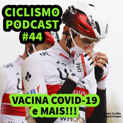 Ciclismo Podcast #44 - Vacinação COVID-19, Rodas HUNT, Novos UNIFORMES, Resultados L’ÉTAPE BRASIL!!! Ciclismo Podcast #44 - Vacinação COVID-19, Rodas HUNT, Novos UNIFORMES, Resultados L’ÉTAPE BRASIL!!!