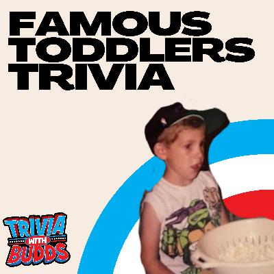 11 Trivia Questions on Famous Toddlers