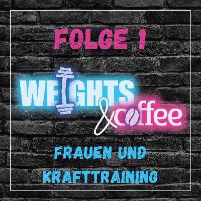 #1: Frauen und Krafttraining - Carina Szauer
