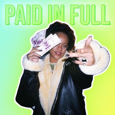 Paid in Full Paid in Full