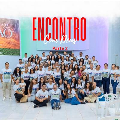 PR BETO - ENCONTRO COM DEUS part 2