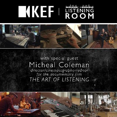 The Art of Listening With Filmmaker Michael Coleman [Episode 20]
