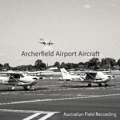 Archerfield Airport Aircraft 2 (field recording)