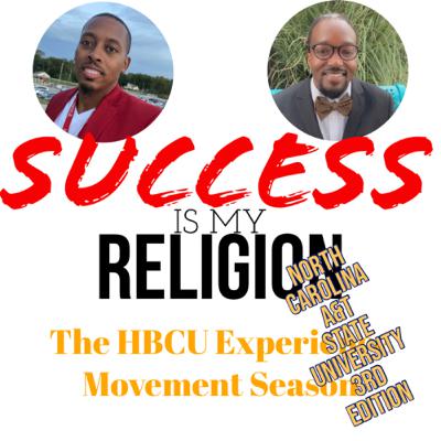 S7 E2: North Carolina A&T State University 3rd Edition ft. Joseph Shaw III S7 E2: North Carolina A&T State University 3rd Edition ft. Joseph Shaw III