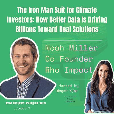 The Iron Man Suit for Climate Investors: How Better Data Is Driving Billions Toward Real Solutions