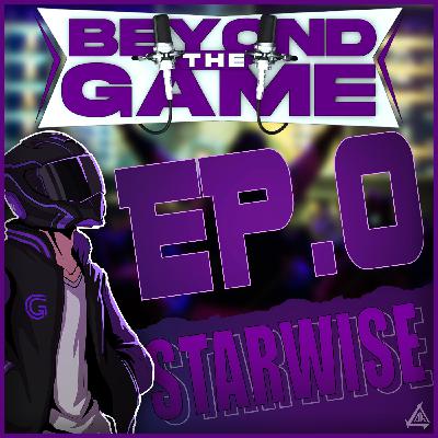 Episode 00 - Introduction (Ft. StarWise) Episode 00 - Introduction (Ft. StarWise)