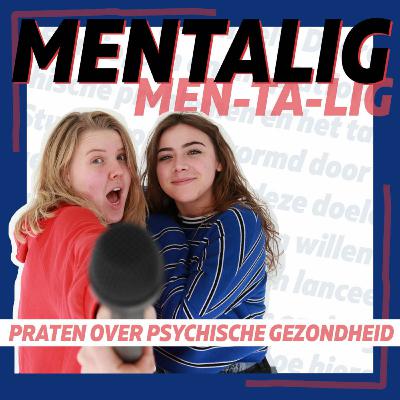Hoe voelt een psychose?! | MENTALIG #02 met Olivia