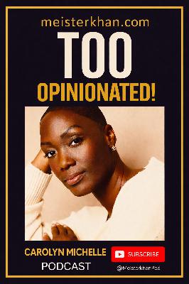 Acting, Caregiving & Emotional Truth | Carolyn Michelle | A Too Opinionated Podcast Interview