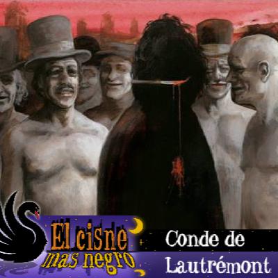 El Cisne más Negro #31 – Conde de Lautrémont