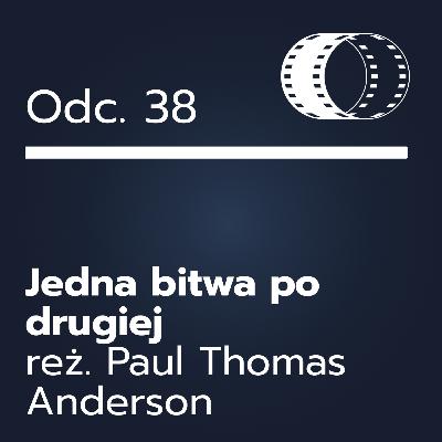 Odc. 38- ,,Jedna bitwa po drugiej" Odc. 38- ,,Jedna bitwa po drugiej"