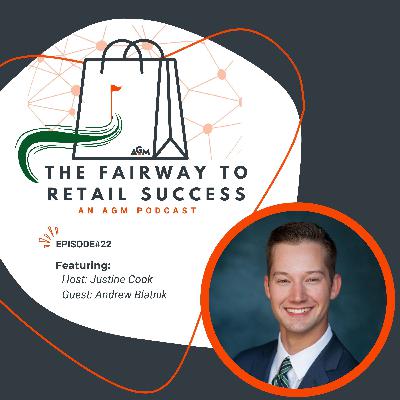 022 From the Shop to Brand Strategy: Andrew Blatnik on Career Growth and Retail Impact