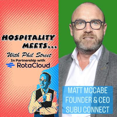 #238 - Hospitality Meets Matt McCabe - The Mayonnaise Principle #238 - Hospitality Meets Matt McCabe - The Mayonnaise Principle