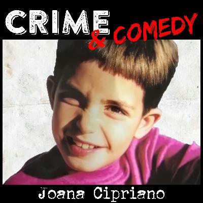 Joana Cipriano - Il Caso Che Ha Scioccato il Portogallo - 194 Joana Cipriano - Il Caso Che Ha Scioccato il Portogallo - 194