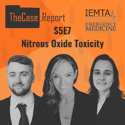 S5E7: Nitrous Oxide Toxicity | Toxicology