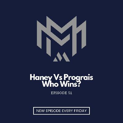 Devin Haney vs Regis Prograis, Who Wins? - EP51 Devin Haney vs Regis Prograis, Who Wins? - EP51