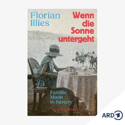 Neue Bücher: "Wenn die Sonne untergeht" von Florian Illies