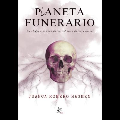 “Planeta funerario” con JUANCA ROMERO