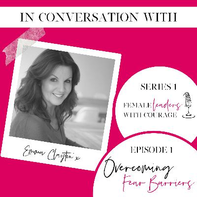 Episode 1 - Feel the Fear and Do It Anyway!