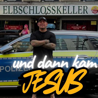 Elbschlosskeller-Chef Daniel Schmidt packt aus: Gewalt, Süchte, Wunder – und wie ihn Jesus gerettet hat! #55 Elbschlosskeller-Chef Daniel Schmidt packt aus: Gewalt, Süchte, Wunder – und wie ihn Jesus gerettet hat! #55