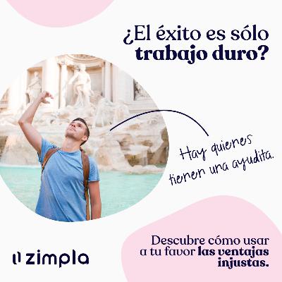 002 · La ventaja injusta · El éxito no es solo trabajo duro